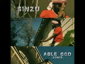Sinzu – “Able God” (ZuMix)